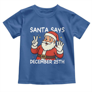 Santa Christmas December 25 Toddler T Shirt TS14 Royal Blue Print Your Wear