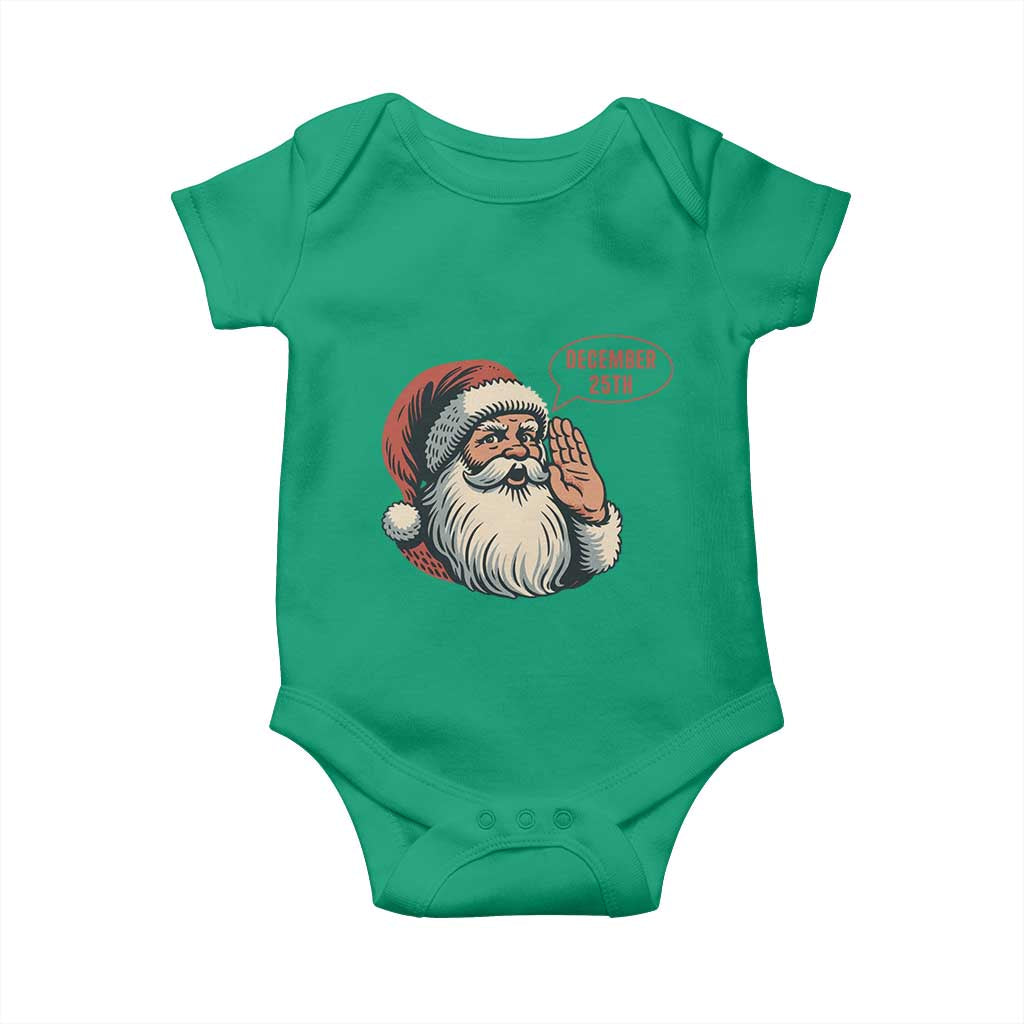 Funny Santa Christmas December 25 Baby Onesie TS14 Irish Green Print Your Wear