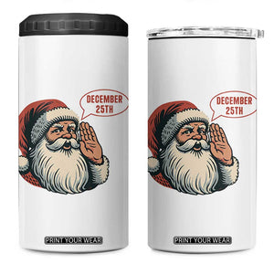 Funny Santa Christmas December 25 4 in 1 Can Cooler Tumbler TS14 One Size: 16 oz White Print Your Wear