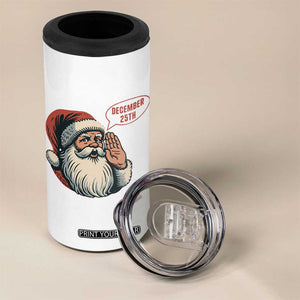 Funny Santa Christmas December 25 4 in 1 Can Cooler Tumbler TS14 Print Your Wear