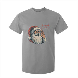 Funny Santa Christmas December 25 T Shirt For Kid TS14 Sport Gray Print Your Wear