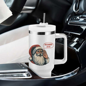 Funny Santa Christmas December 25 Tumbler With Handle TS14 Print Your Wear