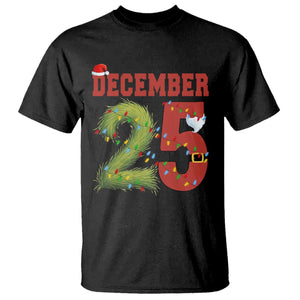 Christmas December 25 T Shirt Family Holiday Xmas TS14 Black Print Your Wear