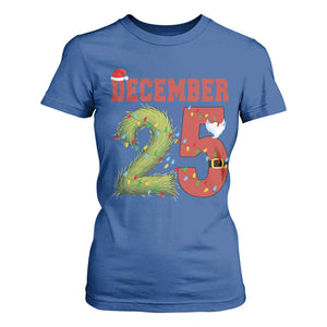 Christmas December 25 T Shirt For Women Family Holiday Xmas TS14 Royal Blue Print Your Wear