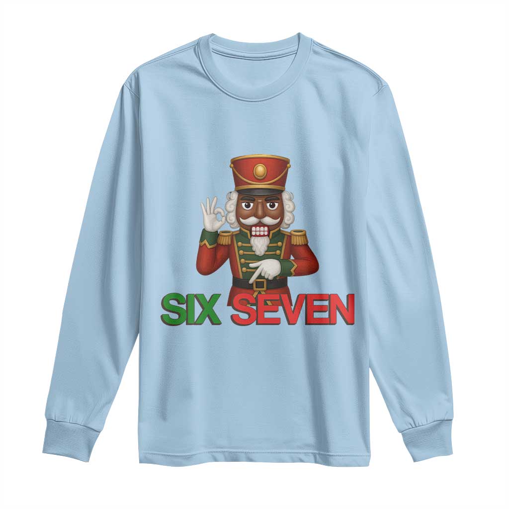 67 Six Seven Black Nutcracker Christmas Meme Long Sleeve Shirt TS14 Light Blue Print Your Wear