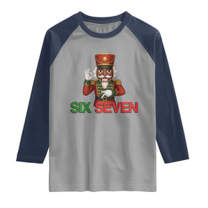 67 Six Seven Black Nutcracker Christmas Meme Raglan Shirt TS14 Sport Gray Navy Print Your Wear