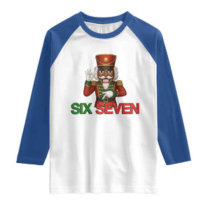 67 Six Seven Black Nutcracker Christmas Meme Raglan Shirt TS14 White Royal Print Your Wear