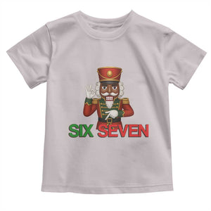 67 Six Seven Black Nutcracker Christmas Meme Toddler T Shirt TS14 Ice Gray Print Your Wear