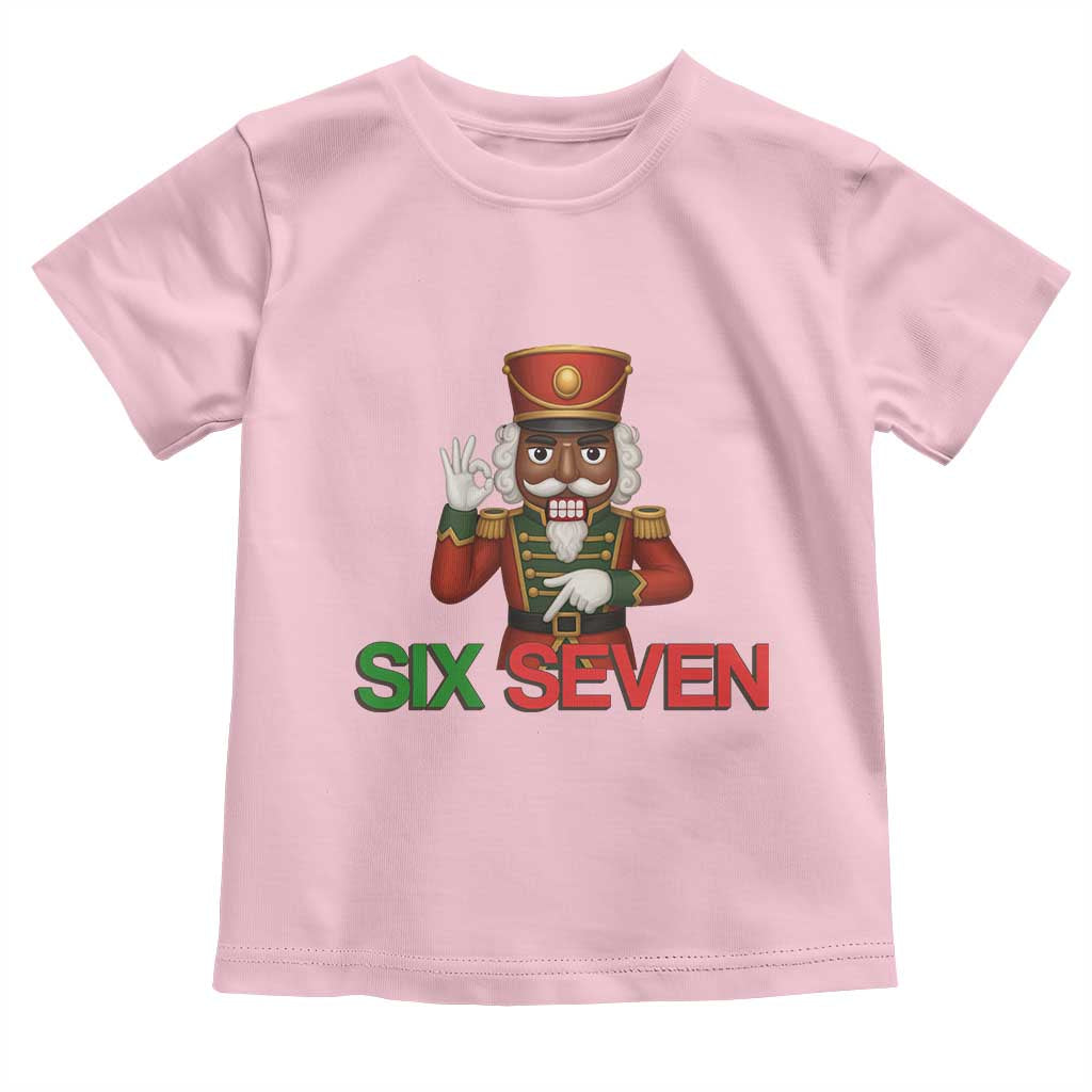 67 Six Seven Black Nutcracker Christmas Meme Toddler T Shirt TS14 Light Pink Print Your Wear