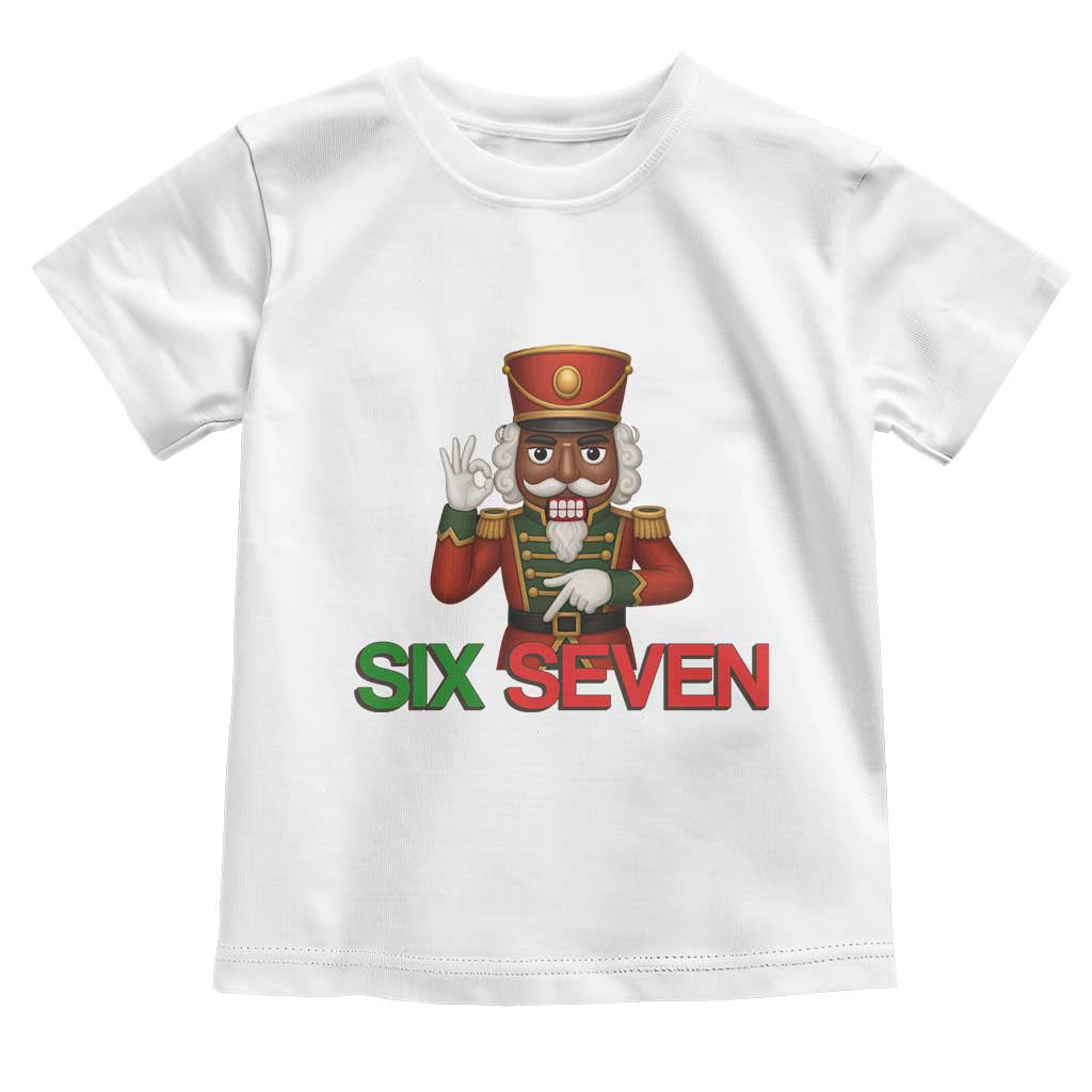 67 Six Seven Black Nutcracker Christmas Meme Toddler T Shirt TS14 White Print Your Wear