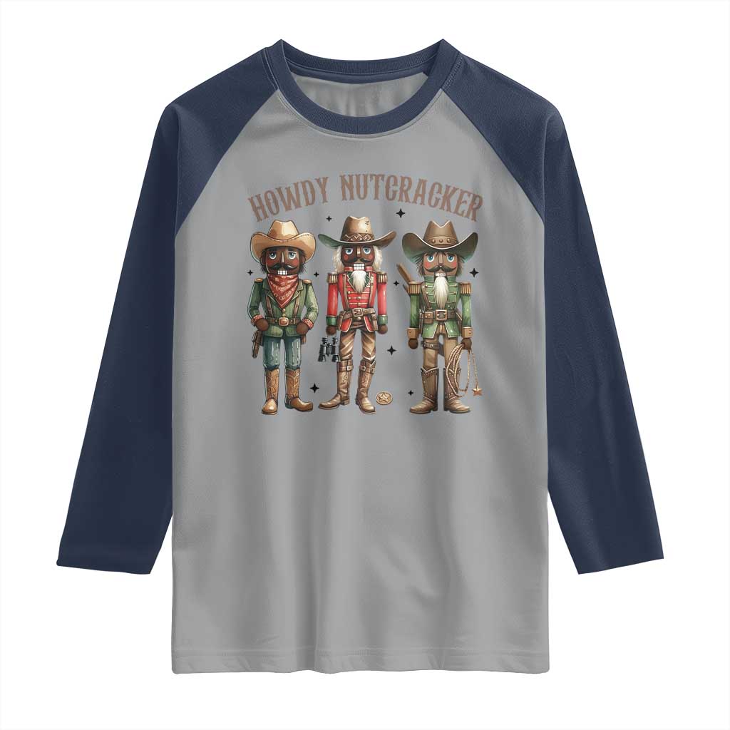 Nutcracker Cowboy Christmas Western Country Howdy Raglan Shirt TS14 Sport Gray Navy Print Your Wear