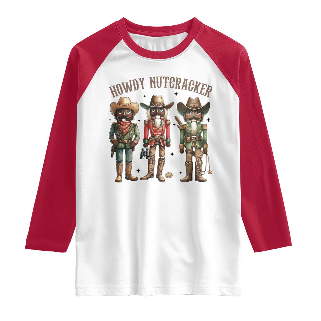 Nutcracker Cowboy Christmas Western Country Howdy Raglan Shirt TS14 White Red Print Your Wear