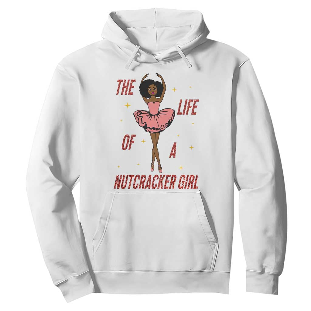 Black Nutcracker Hoodie The Life Of A Ballet Girl TS14 White Print Your Wear