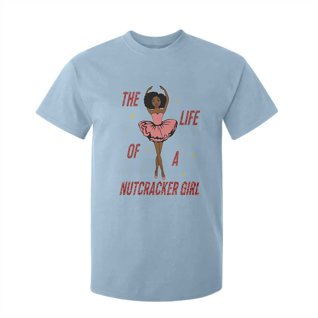 Black Nutcracker T Shirt For Kid The Life Of A Ballet Girl TS14 Light Blue Print Your Wear