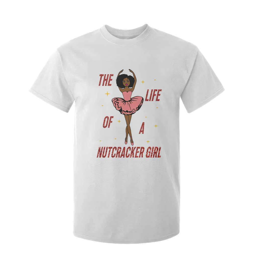 Black Nutcracker T Shirt For Kid The Life Of A Ballet Girl TS14 White Print Your Wear