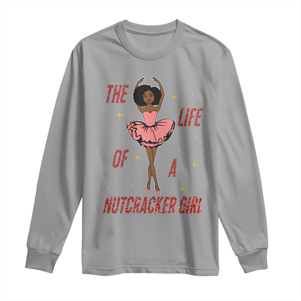 Black Nutcracker Long Sleeve Shirt The Life Of A Ballet Girl TS14 Sport Gray Print Your Wear