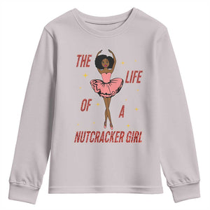 Black Nutcracker Youth Sweatshirt The Life Of A Ballet Girl TS14 Ice Gray Print Your Wear