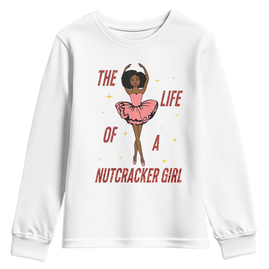 Black Nutcracker Youth Sweatshirt The Life Of A Ballet Girl TS14 White Print Your Wear
