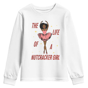 Black Nutcracker Youth Sweatshirt The Life Of A Ballet Girl TS14 White Print Your Wear