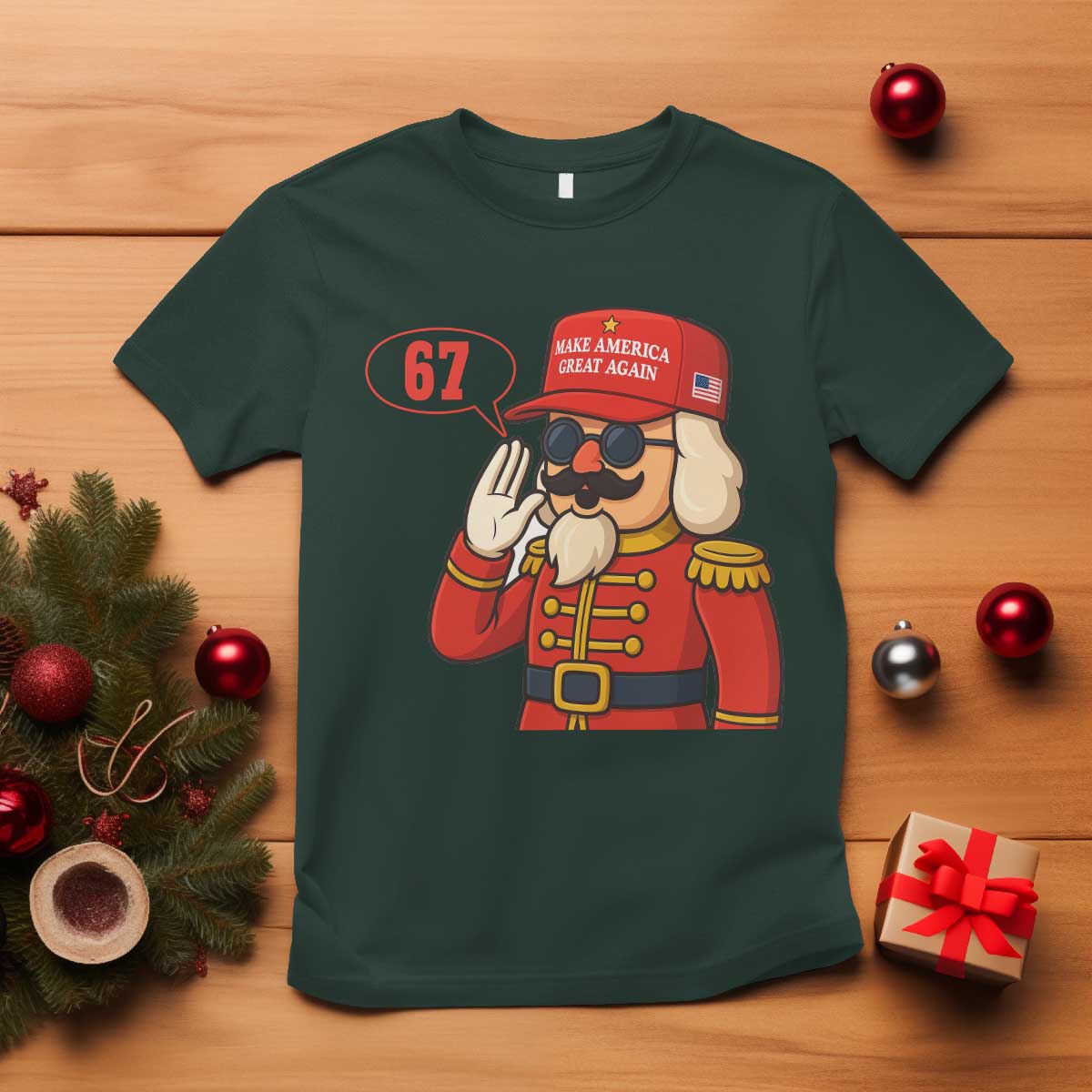 67 Six Seven Christmas Meme T Shirt Funny Nutcracker Make Xmas Great Again TS14 Dark Forest Green Print Your Wear