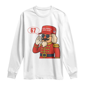 67 Six Seven Christmas Meme Long Sleeve Shirt Funny Nutcracker Make Xmas Great Again TS14 White Print Your Wear
