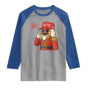 67 Six Seven Christmas Meme Raglan Shirt Funny Nutcracker Make Xmas Great Again TS14 Sport Gray Royal Print Your Wear