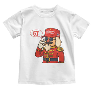 67 Six Seven Christmas Meme Toddler T Shirt Funny Nutcracker Make Xmas Great Again TS14 White Print Your Wear