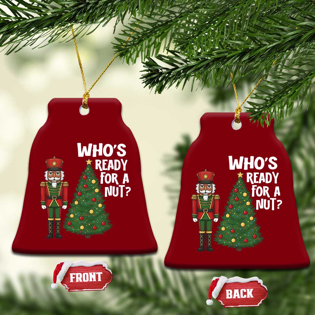 Black Nutcracker Christmas Ceramic Ornament Who Is Ready For A Nut TS14 Print Your Wear