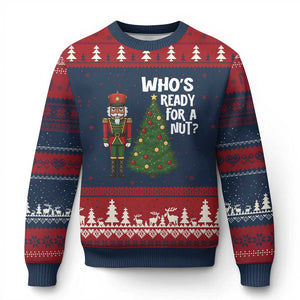 Black Nutcracker Christmas Ugly Christmas Sweater Who Is Ready For A Nut TS14 Navy Red Print Your Wear