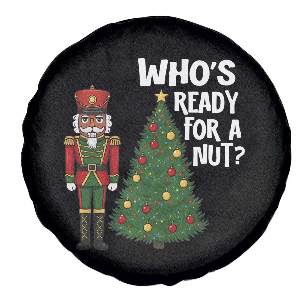Black Nutcracker Christmas Spare Tire Cover Who Is Ready For A Nut TS14 Print Your Wear