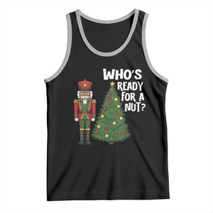 Black Nutcracker Christmas Tank Top Who Is Ready For A Nut TS14 Black Athletic Heather Print Your Wear