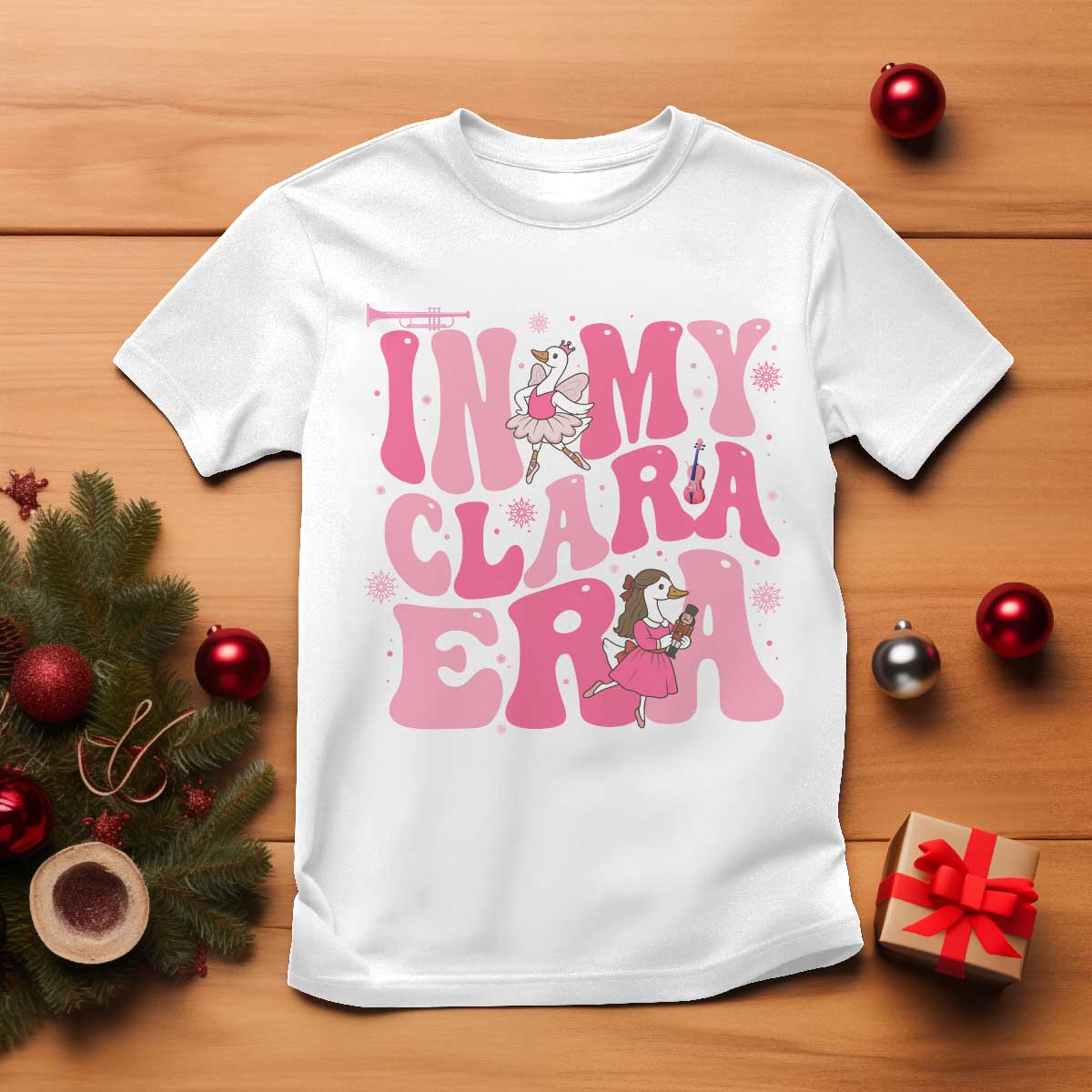 Nutcracker Goose Ballet T Shirt In My Clara Era TS14 White Print Your Wear