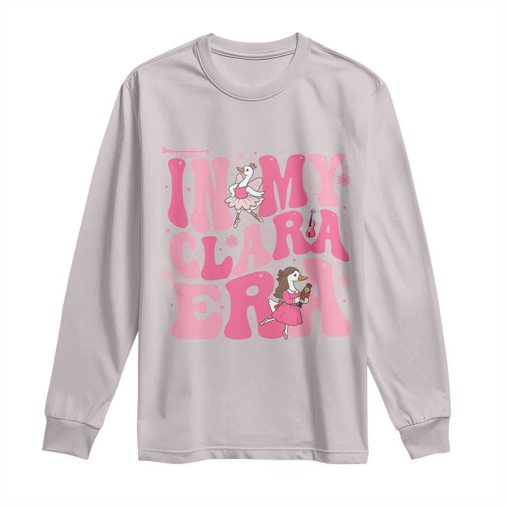 Nutcracker Goose Ballet Long Sleeve Shirt In My Clara Era TS14 Ice Gray Print Your Wear