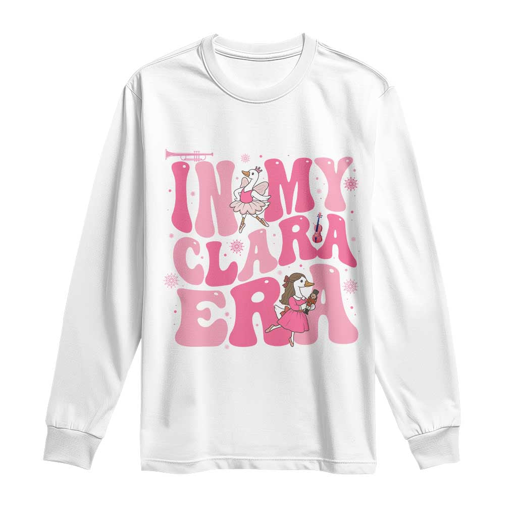 Nutcracker Goose Ballet Long Sleeve Shirt In My Clara Era TS14 White Print Your Wear