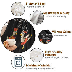 Funny Nutcracker Goose Christmas Throw Blanket Let Get This Party Crackin TS14 Print Your Wear