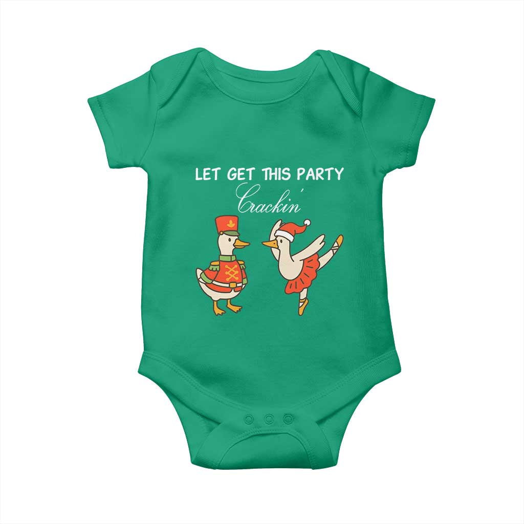 Funny Nutcracker Goose Christmas Baby Onesie Let Get This Party Crackin TS14 Irish Green Print Your Wear