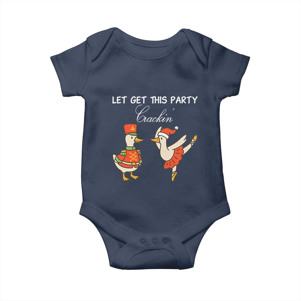 Funny Nutcracker Goose Christmas Baby Onesie Let Get This Party Crackin TS14 Navy Print Your Wear