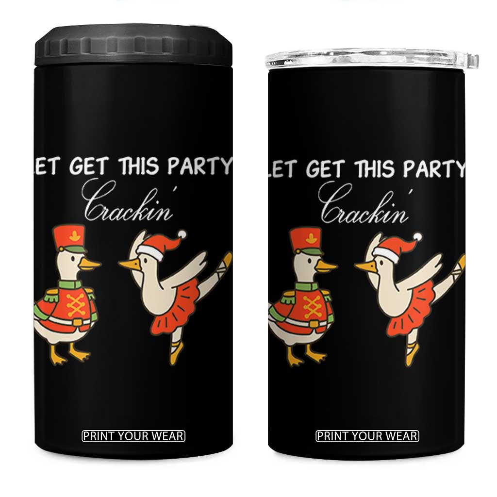 Funny Nutcracker Goose Christmas 4 in 1 Can Cooler Tumbler Let Get This Party Crackin TS14 One Size: 16 oz Black Print Your Wear