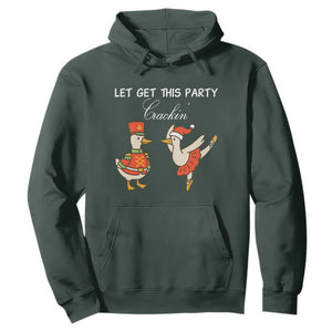 Funny Nutcracker Goose Christmas Hoodie Let Get This Party Crackin TS14 Dark Forest Green Print Your Wear