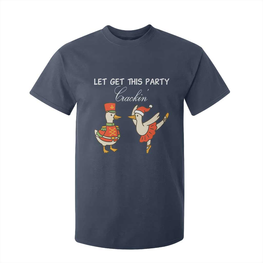 Funny Nutcracker Goose Christmas T Shirt For Kid Let Get This Party Crackin TS14 Navy Print Your Wear
