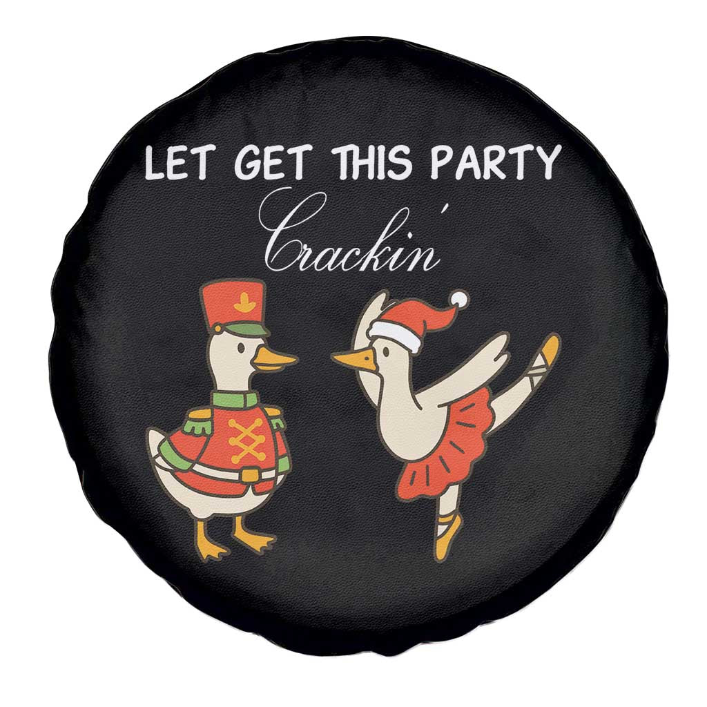 Funny Nutcracker Goose Christmas Spare Tire Cover Let Get This Party Crackin TS14 Print Your Wear