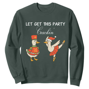 Funny Nutcracker Goose Christmas Sweatshirt Let Get This Party Crackin TS14 Dark Forest Green Print Your Wear