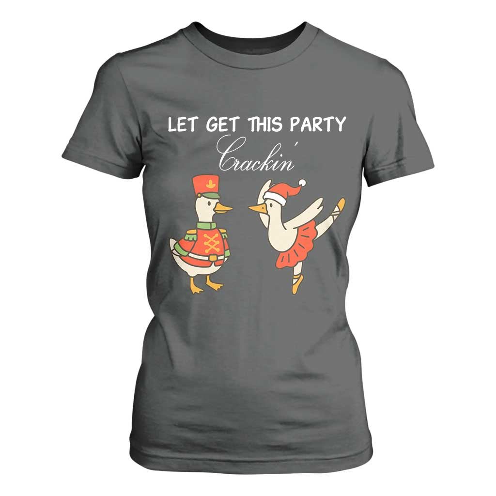 Funny Nutcracker Goose Christmas T Shirt For Women Let Get This Party Crackin TS14 Dark Heather Print Your Wear