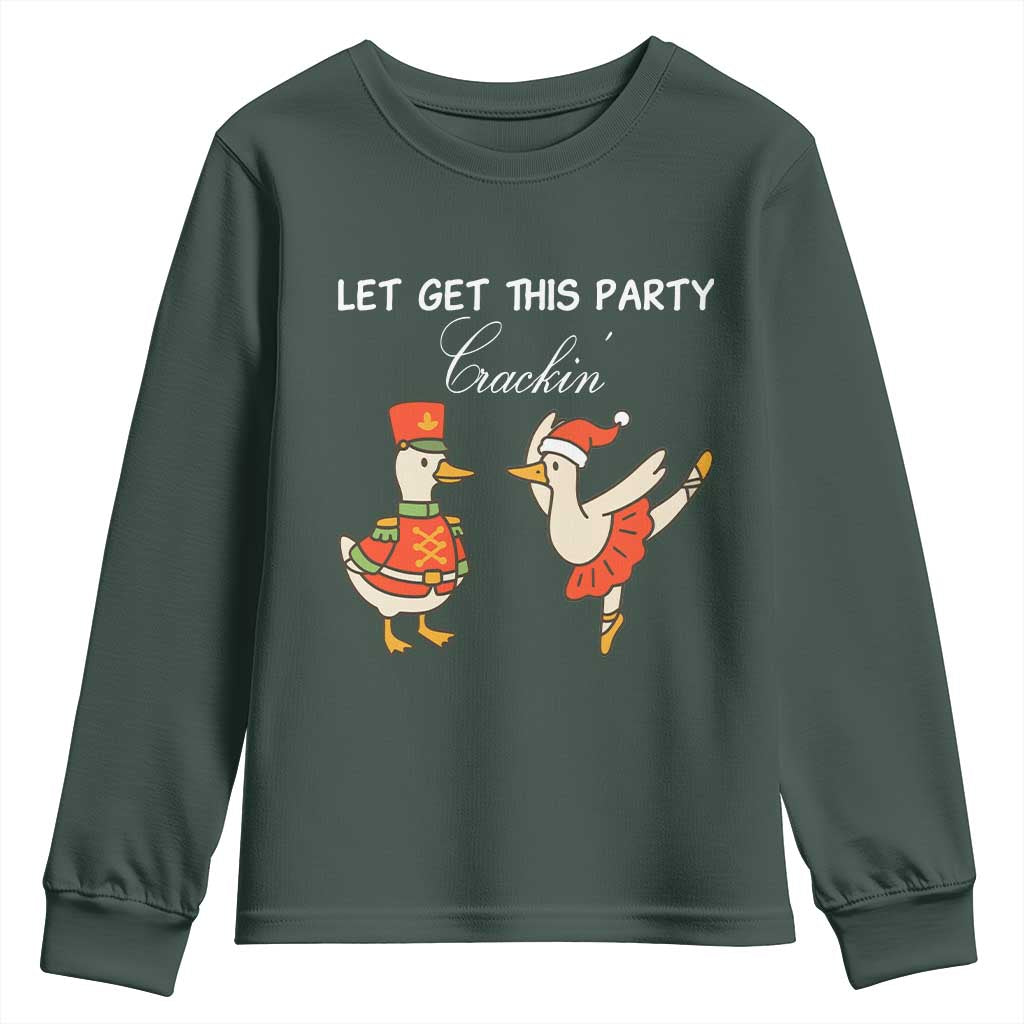 Funny Nutcracker Goose Christmas Youth Sweatshirt Let Get This Party Crackin TS14 Dark Forest Green Print Your Wear