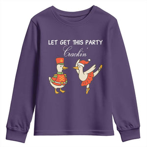 Funny Nutcracker Goose Christmas Youth Sweatshirt Let Get This Party Crackin TS14 Purple Print Your Wear