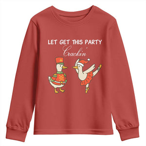 Funny Nutcracker Goose Christmas Youth Sweatshirt Let Get This Party Crackin TS14 Red Print Your Wear