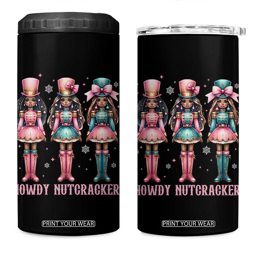 Howdy Nutcracker Cowgirl Christmas Western Country 4 in 1 Can Cooler Tumbler TS14 One Size: 16 oz Black Print Your Wear