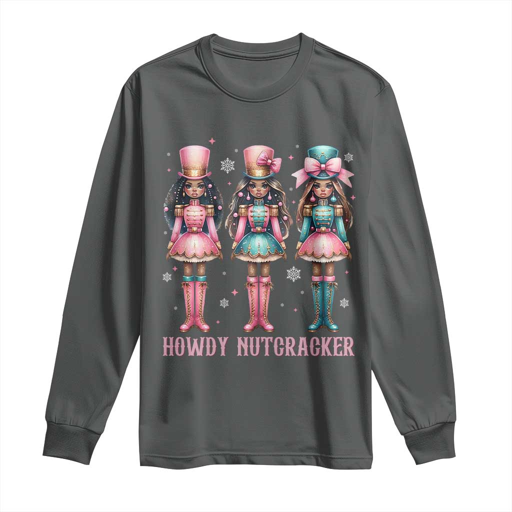 Howdy Nutcracker Cowgirl Christmas Western Country Long Sleeve Shirt TS14 Dark Heather Print Your Wear