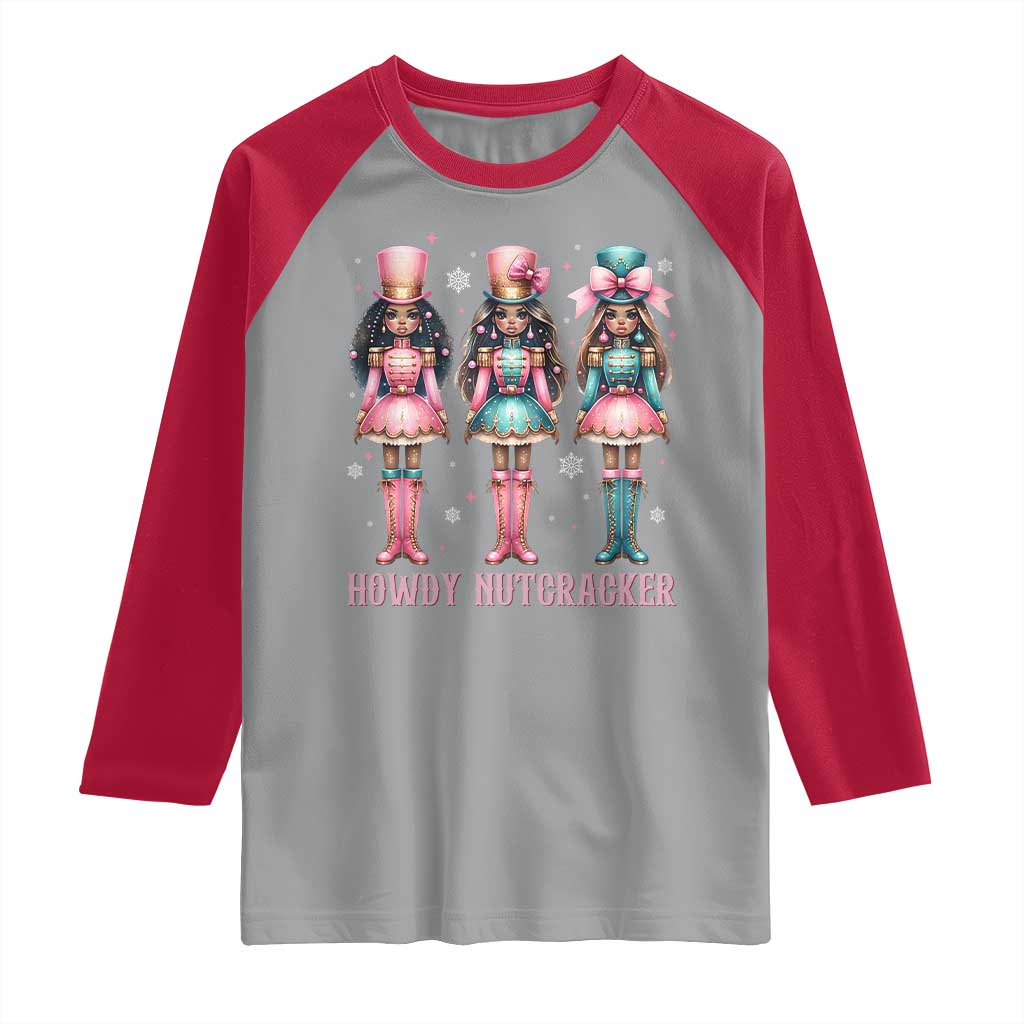 Howdy Nutcracker Cowgirl Christmas Western Country Raglan Shirt TS14 Sport Gray Red Print Your Wear