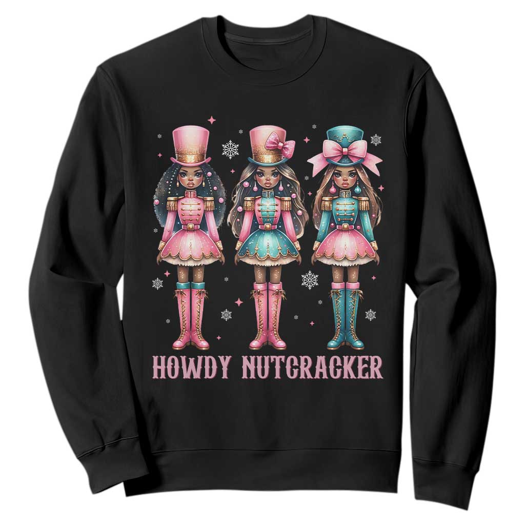Howdy Nutcracker Cowgirl Christmas Western Country Sweatshirt TS14 Black Print Your Wear